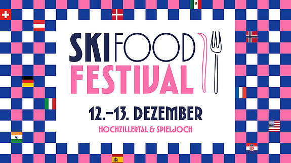 Ski Food Festival Hochzillertal Hochfügen